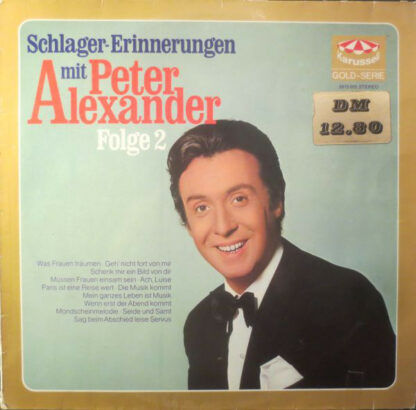 Peter Alexander - Schlager-Erinnerungen Mit Peter Alexander Folge 2 (LP, Comp, RE)