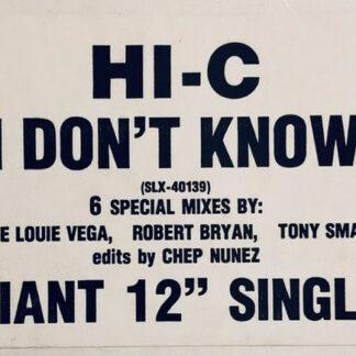 Hi-C (2) - I Don't Know (12", Promo)