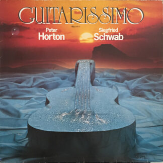 Peter Horton, Siegfried Schwab - Guitarissimo (LP, Album)
