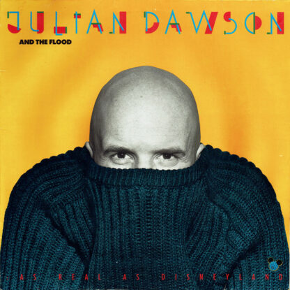 Julian Dawson And The Flood (3) - As Real As Disneyland (LP, Album)
