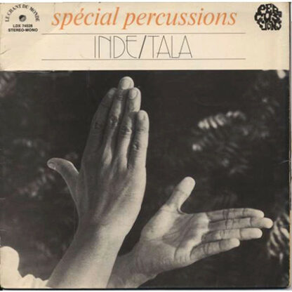 Adyar Lakshman, Guruvayar Dorai*, Ramanathan - Spécial Percussions - Inde/Tala (LP, Album)