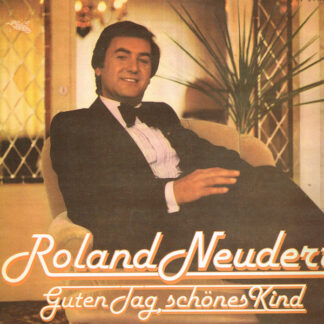 Roland Neudert - Guten Tag, Schönes Kind (LP, Album, RP, Blu)