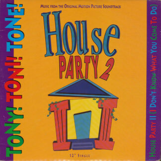 Tony! Toni! Toné! - House Party II (I Don't Know What You Come To Do) (12", Single)