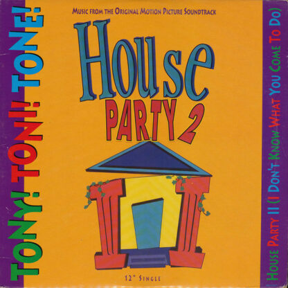 Tony! Toni! Toné! - House Party II (I Don't Know What You Come To Do) (12", Single)