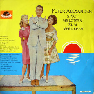 Peter Alexander - Singt Melodien Zum Verlieben (LP, Comp, Mono)