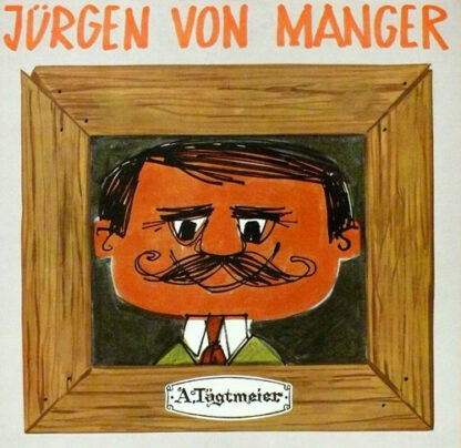 Jürgen von Manger - Stegreifgeschichten - Neueste Folge (LP)