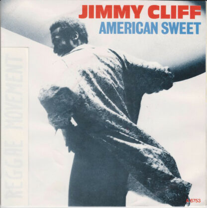 Jimmy Cliff - American Sweet (7")