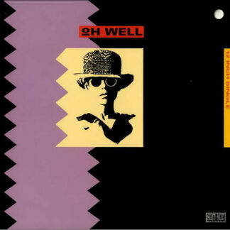 Oh Well - Oh Well (12", Single)