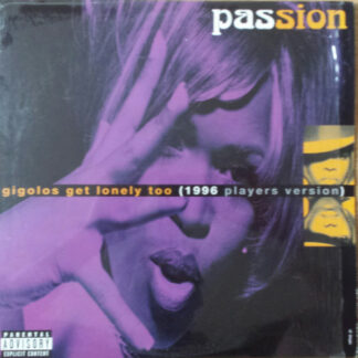 Passion - Gigolos Get Lonely Too (1996 Players Version) (12")