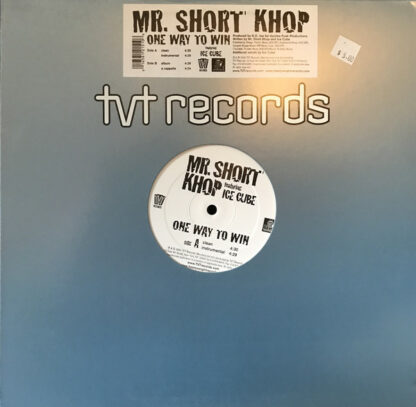 Mr. Short Khop Featuring Ice Cube - One Way To Win (12")