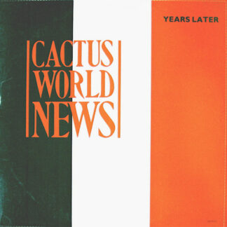 Cactus World News - Years Later (12", Promo)