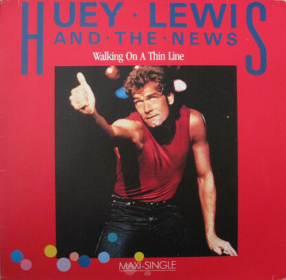 Huey Lewis And The News* - Walking On A Thin Line (12", Maxi)