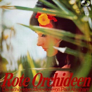 Various - Rote Orchideen (Die Schönsten Melodien Von Paul Abraham) (10")