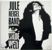 Jule Neigel Band - Wilde Welt (LP, Album)