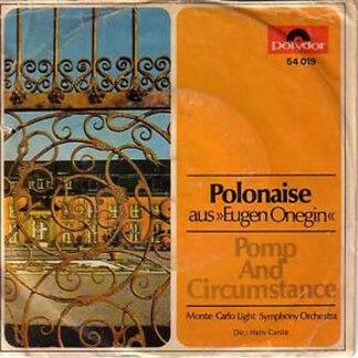 The Monte Carlo Light Symphony Orchestra / Hans Carste - Polonaise Aus »Eugen Onegin« / Pomp And Circumstance (7", Mono)