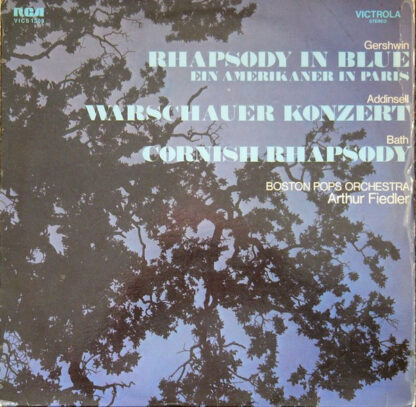 Gershwin* / Addinsell* / Bath*, Boston Pops Orchestra*, Arthur Fiedler - Rhapsody In Blue / Warschauer Konzert / Cornish Rhapsody (LP, Comp)