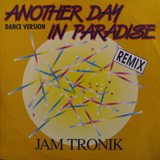 Jam Tronik - Another Day In Paradise (Dance Version - Remix) (12")