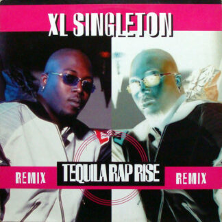 XL Singleton - Tequila Rap Rise (Remix) (12")