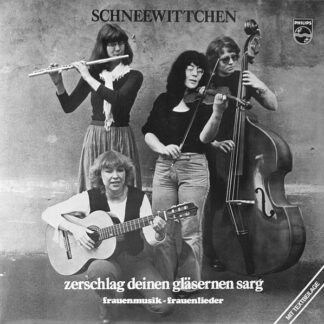 Schneewittchen (2) - Zerschlag Deinen Gläsernen Sarg (Frauenmusik - Frauenlieder) (LP, Album)