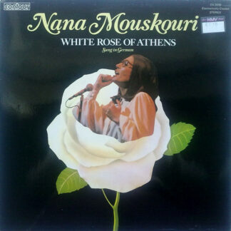 Nana Mouskouri - White Rose Of Athens (LP, Comp, RE)