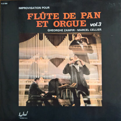 Gheorghe Zamfir - Marcel Cellier - Improvisation Pour Flûte De Pan Et Orgue Vol. 3 (LP, Album, Gat)
