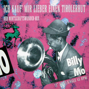 Billy Mo - Ich Kauf' Mir Lieber Einen Tirolerhut (Der Wirtschaftswunder-Mix) (12", Maxi)