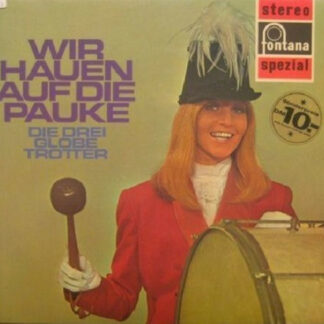Die Drei Globetrotter - Wir Hauen Auf Die Pauke (LP, Album)