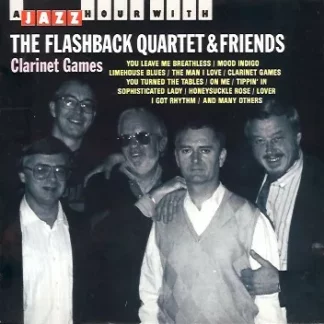 The Flashback Quartet & Friends* - Clarinet Games (CD, Album)