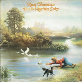 Ray Thomas - From Mighty Oaks (LP, Album, Gat)