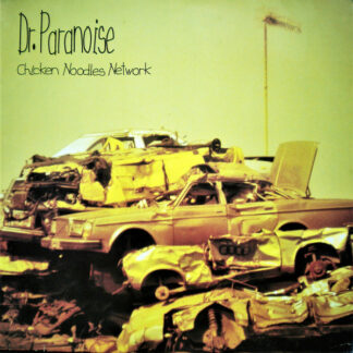 Dr. Paranoise - Chicken Noodles Network (LP, Album)