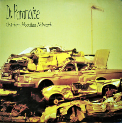 Dr. Paranoise - Chicken Noodles Network (LP, Album)