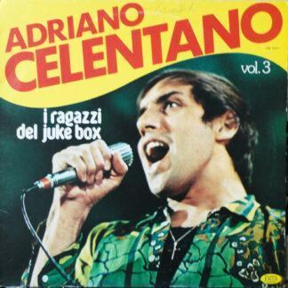 Adriano Celentano - Vol. 3 - I Ragazzi Dei Juke Box (LP, Comp)