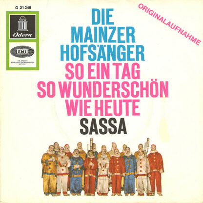 Die Mainzer Hofsänger - So Ein Tag So Wunderschön Wie Heute / Sassa (7")
