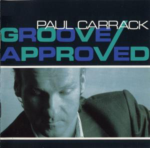 Paul Carrack - Groove Approved (LP, Album)