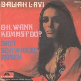Daliah Lavi - Oh, Wann Kommst Du? / Drei Schwarze Rosen (7", Single)