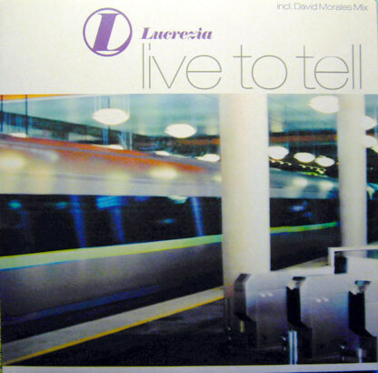 Lucrezia - Live To Tell (12")