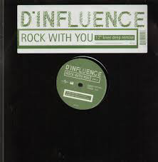 D'Influence - Rock With You (12" Knee Deep Remixe) (12")