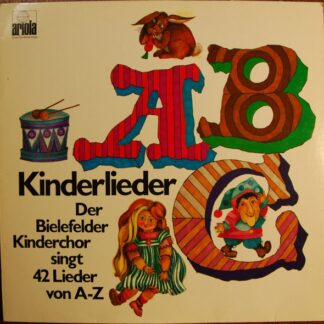 Bielefelder Kinderchor* - Kinderlieder ABC - Der Bielefelder Kinderchor Singt 42 Lieder Von A-Z (LP, Club)