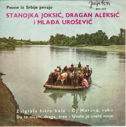 Stanojka Joksić, Dragan Aleksić (2) i Mlađa Urošević - Zaigralo Hitro Kolo (7", EP)