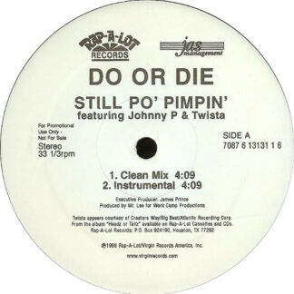 Do Or Die Feat. Johnny P* & Twista - Still Po' Pimpin' (12", Promo)