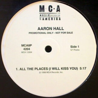 Aaron Hall - All The Places (I Will Kiss You) / Move It Girl (12", Promo)