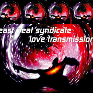 East Beat Syndicate - Love Transmission (12")