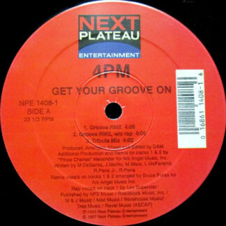 4 PM* - Get Your Groove On (12")