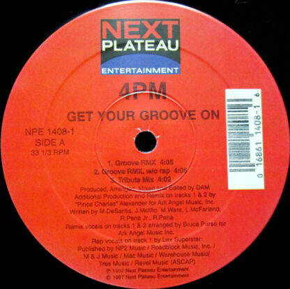 4 PM* - Get Your Groove On (12")