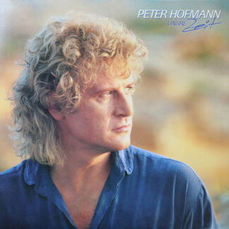 Peter Hofmann - Unsre Zeit (LP, Album)