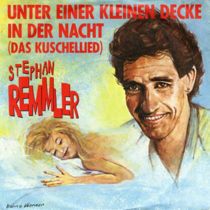Stephan Remmler - Unter Einer Kleinen Decke In Der Nacht (Das Kuschellied) (7", Single)