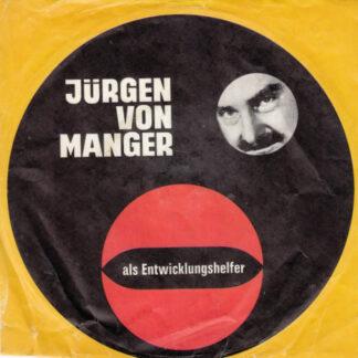 Jürgen von Manger - Als Entwicklungshelfer (7")