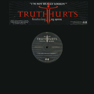 Truth Hurts Featuring DJ Quik - I'm Not Really Lookin' (12", Single, Promo)