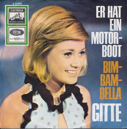 Gitte* - Er Hat Ein Motorboot / Bim-Bam-Bella (7", Single)