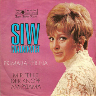 Siw Malmkvist - Primaballerina / Mir Fehlt Der Knopf Am Pyjama (7", Single)